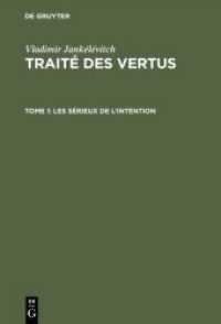 Vladimir Jankélévitch: Traité des vertus / Les sérieux de l'intention (Vladimir Jankélévitch: Traité des vertus TOME 1)