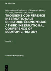 Troisième Conférence Internationale d'Histoire Économique / Third International Conference of Economic History. Volume 1 (Congrès et Colloques 10)