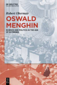 Oswald Menghin : Science and Politics in the Age of Extremes. Dissertationsschrift （2023. VIII, 675 S. 36 b/w ill., 0 b/w tbl. 230 mm）