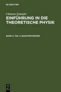 Clemens Schaefer: Einführung in die theoretische Physik. Band 3， Teil 2 Quantentheorie (Clemens Schaefer: Einführung in die theoretische Physik Band 3， Teil 2)