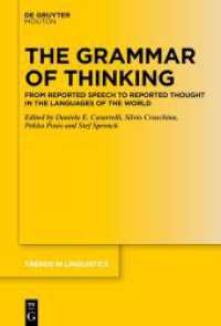 The Grammar of Thinking : From Reported Speech to Reported Thought in the Languages of the World (Trends in Linguistics. Studies and Monographs [TiLSM] 379)
