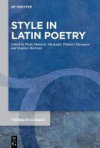 Style in Latin Poetry (Trends in Classics - Supplementary Volumes 159) （2024. VIII, 351 S. 230 mm）