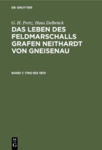 G. H. Pertz; Hans Delbrück: Das Leben des Feldmarschalls Grafen Neithardt von Gneisenau. Band 1 1760 bis 1810 : mit einem Kupfer und einer Karte， aus: Das Leben des Feldmarschalls Grafen Neithardt von Gneisenau， Bd. 1