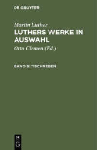 Martin Luther: Luthers Werke in Auswahl. Band 8 Tischreden (Martin Luther: Luthers Werke in Auswahl Band 8)