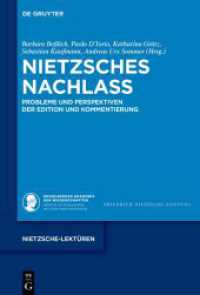Nietzsches Nachlass : Probleme und Perspektiven der Edition und Kommentierung (Nietzsche-Lektüren 9)