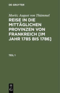 Moritz August von Thümmel: Reise in die mittäglichen Provinzen von Frankreich [im Jahr 1785 bis 1786]. Teil 1 Moritz August von Thümmel: Reise in die mittäglichen Provinzen von Frankreich [im Jahr 1785 bis 1786]. Teil 1