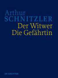 Arthur Schnitzler: Werke in historisch-kritischen Ausgaben. Der Witwer. Die Gefährtin : Historisch-kritische Ausgabe （2023. VI, 456 S. 189 b/w ill., 1 b/w tbl. 280 mm）