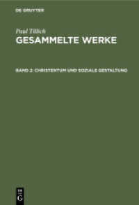 Paul Tillich: Gesammelte Werke. Band 2 Christentum und soziale Gestaltung : Frühe Schriften zum religiösen Sozialismus