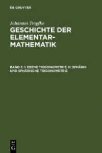Johannes Tropfke: Geschichte der Elementarmathematik. Band 5 I: Ebene Trigonometrie. II: Sphärik und sphärische Trigonometrie