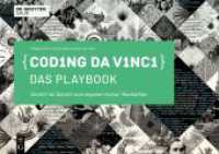 Coding da Vinci - Das Playbook : Schritt für Schritt zum eigenen Kultur-Hackathon （2023. 98 S. 100 col. ill. 170 x 240 mm）
