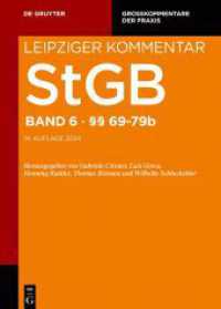 Strafgesetzbuch. Leipziger Kommentar. Band 6    69-79b (Großkommentare der Praxis) （14. Aufl. 2024. LVI, 724 S. 240 mm）