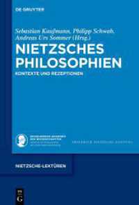 Nietzsches Philosophien : Kontexte und Rezeptionen (Nietzsche-Lektüren 13) （2024. IX, 383 S. 4 b/w ill. 230 mm）