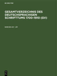 Gesamtverzeichnis des deutschsprachigen Schrifttums 1700-1910 (GV). Band 88 Lev - Lim (Gesamtverzeichnis des deutschsprachigen Schrifttums 1700-1910 (GV) Band 88)