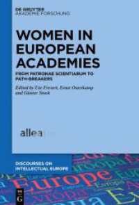 Women in European Academies : From Patronae Scientiarum to Path-Breakers (Discourses on Intellectual Europe 3)