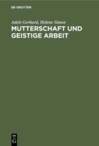 Mutterschaft und geistige Arbeit : Eine psychologische und soziologische Studie auf Grundlage einer internationalen Erhebung mit Berücksichtigung der geschichtlichen Entwicklung