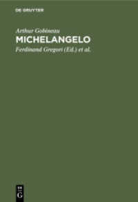 Michelangelo : Neun Szenen aus Gobineaus Renaissance
