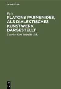 Platons Parmenides， als dialektisches Kunstwerk dargestellt
