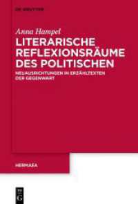 Literarische Reflexionsräume des Politischen : Neuausrichtungen in Erzähltexten der Gegenwart (Hermaea. Neue Folge 156) （2022. XIV, 382 S. 230 mm）