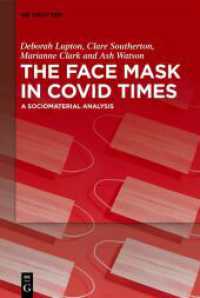 The Face Mask In COVID Times : A Sociomaterial Analysis