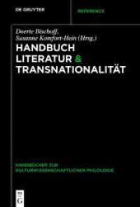 Handbuch Literatur & Transnationalität (Handbücher zur kulturwissenschaftlichen Philologie 7)
