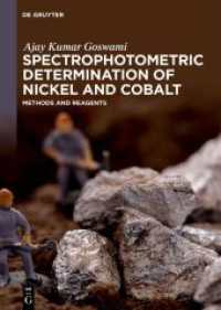 Spectrophotometric Determination of Nickel and Cobalt : Methods and Reagents (De Gruyter Reference) （2023. XIII, 99 S. 2 b/w tbl. 240 mm）
