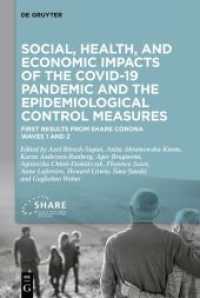 Social, health, and economic impacts of the COVID-19 pandemic and the epidemiological control measures : First results from SHARE Corona Waves 1 and 2 （2023. XX, 340 S. 93 col. ill., 43 b/w and 1 col. tbl., 1 col. maps. 23）