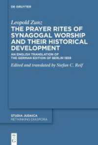 The Prayer Rites of Synagogal Worship and their Historical Development : Edited and translated by Stefan C. Reif An English Translation of the German Edition of Berlin 1859 (Rethinking Diaspora 6)