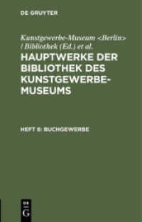 Hauptwerke der Bibliothek des Kunstgewerbe-Museums / Buchgewerbe (Hauptwerke der Bibliothek des Kunstgewerbe-Museums Heft 6)