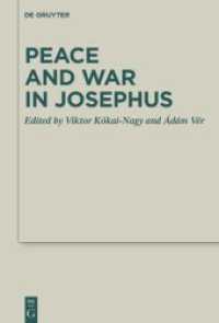 Peace and War in Josephus (Deuterocanonical and Cognate Literature Studies 52)