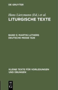Liturgische Texte / Martin Luthers Deutsche Messe 1526 (Kleine Texte für Vorlesungen und Übungen 37)