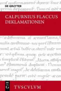 Auszüge aus Deklamationen / Declamationum excerpta : Lateinisch - deutsch (Sammlung Tusculum) （2024. 194 S. 173 mm）