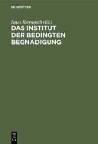 Das Institut der bedingten Begnadigung : Ein Hilfsbuch zur Bearbeitung von Strafaussetzungssachen mit Beispielen， Verfügungsentwürfen und Formularen. Für die preußische Praxis
