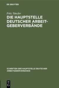 Die Hauptstelle Deutscher Arbeitgeberverbände (Schriften der Hauptstelle Deutscher Arbeitgeberverbände 2)