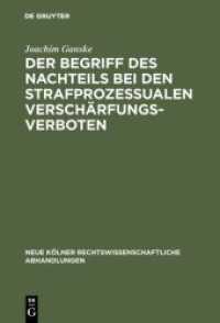 Der Begriff des Nachteils bei den strafprozessualen Verschärfungsverboten (Neue Kölner rechtswissenschaftliche Abhandlungen 15)