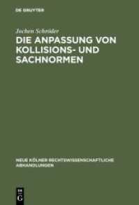 Die Anpassung von Kollisions- und Sachnormen (Neue Kölner rechtswissenschaftliche Abhandlungen 18)