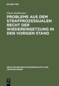 Probleme aus dem strafprozessualen Recht der Wiedereinsetzung in den vorigen Stand (Neue Kölner rechtswissenschaftliche Abhandlungen 9)