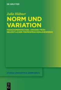 Norm und Variation : Paradigmenwechsel anhand frühneuzeitlicher Fremdsprachenlehrwerke (Studia Linguistica Germanica 144)