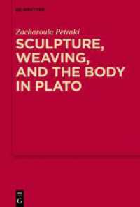 Sculpture， weaving， and the body in Plato (MythosEikonPoiesis 17)