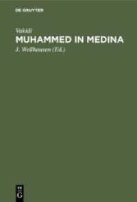 Muhammed in Medina : Das ist Vakidi's Kitab alMaghazi in verkürzter deutscher Wiedergabe