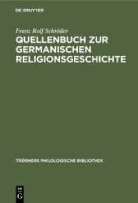 Quellenbuch zur germanischen Religionsgeschichte : Für Übungen und Vorlesungen (Trübners Philologische Bibliothek 14)