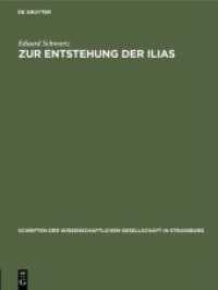 Zur Entstehung der Ilias (Schriften der Wissenschaftlichen Gesellschaft in Straßburg 34)
