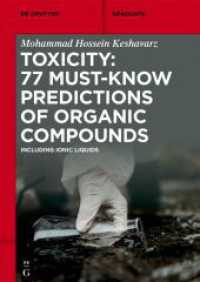 Toxicity: 77 Must-Know Predictions of Organic Compounds : Including Ionic Liquids (De Gruyter Textbook) （2023. IX, 199 S. 1 b/w ill., 38 b/w tbl. 240 mm）