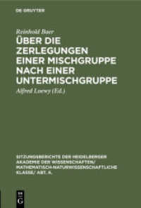 Über die Zerlegungen einer Mischgruppe nach einer Untermischgruppe (Sitzungsberichte der Heidelberger Akademie der Wissenschaften/ Mathematisch-Naturwissenschaftliche Klas)