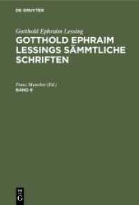 Gotthold Ephraim Lessing: Gotthold Ephraim Lessings Sämmtliche Schriften. Band 9 Gotthold Ephraim Lessing: Gotthold Ephraim Lessings Sämmtliche Schriften. Band 9 (Gotthold Ephraim Lessing: Gotthold Ephraim Lessings Sämmtliche Schriften
