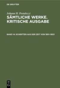 Johann H. Pestalozzi: Sämtliche Werke. Kritische Ausgabe. Band 14 Schriften aus der Zeit von 1801-1803