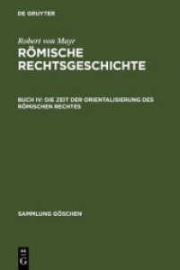 Robert von Mayr: Römische Rechtsgeschichte. Buch IV Die Zeit der Orientalisierung des römischen Rechtes (Sammlung Göschen 697)