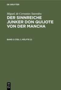 Miguel， de Cervantes Saavedra: Der sinnreiche Junker Don Quijote von der Mancha / Miguel， de Cervantes Saavedra: Der sin (Miguel， de Cervantes Saavedra: Der sinnreiche Junker Don Quijote von der Mancha Band 2 (Teil 1， Hälfte)