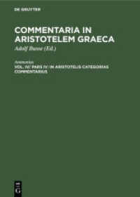 Commentaria in Aristotelem Graeca. Vol. IV/ Pars IV In Aristotelis Categorias commentarius