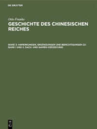 Otto Franke: Geschichte des chinesischen Reiches / Anmerkungen， Ergänzungen und Berichtigungen zu Band I und II. Sach- u (Otto Franke: Geschichte des chinesischen Reiches Band 3)