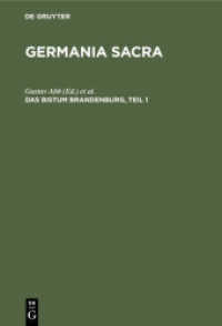 Germania Sacra. Alte Folge. Die Bistümer der Kirchenprovinz Magdeburg. Abt. I Das Bistum Brandenburg， Teil 1